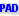 PAD